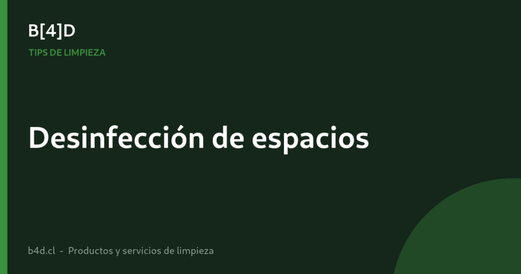Cómo desinfectar correctamente tu oficina o local