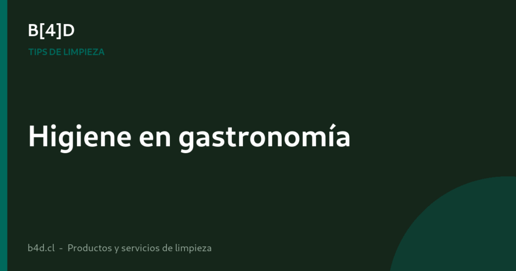 Guía de higiene y limpieza para restaurantes y locales de comida