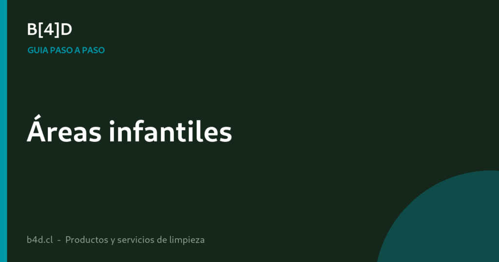Cómo limpiar y desinfectar juguetes y áreas infantiles paso a paso
