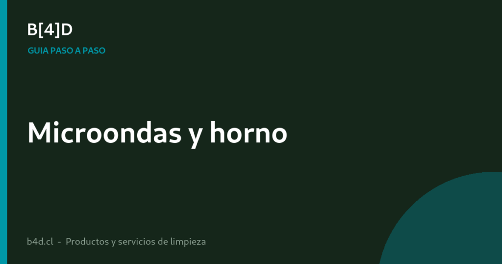 Cómo limpiar el microondas y el horno paso a paso