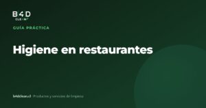 Guía de higiene y limpieza para restaurantes y locales de comida