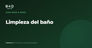 Cómo limpiar y desinfectar el baño paso a paso