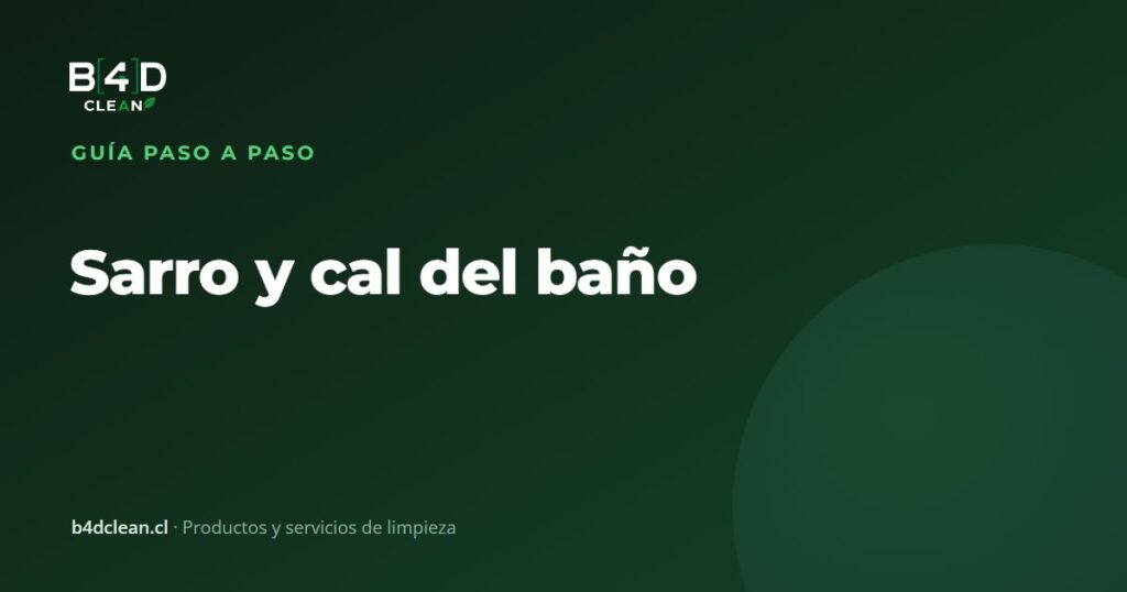 Sarro y cal del baño