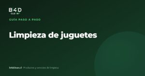 Cómo limpiar y desinfectar juguetes y áreas infantiles paso a paso